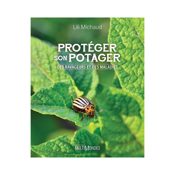 Protéger son potager Des ravageurs et des maladies